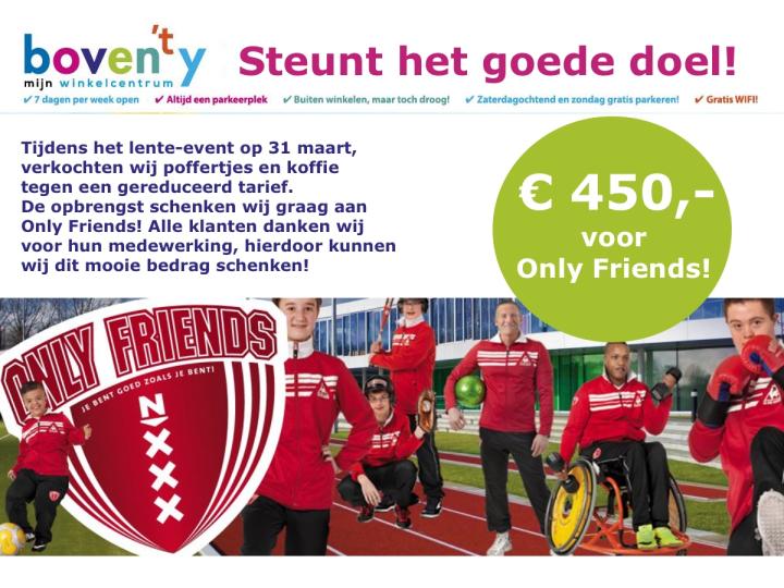 only friends ontvangt bedrag van winkelcentrum boven 't y